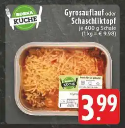 Edeka Gyrosauflauf oder Schaschliktopf Angebot