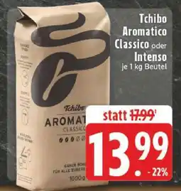 Edeka Tchibo Aromatico Classico oder Intenso Angebot