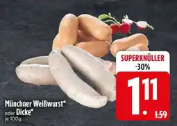 Edeka Münchner Weißwurst oder Dicke Angebot