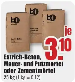 B1 Discount Baumarkt b1 Estrich-Beton, Mauer- und Putzmortel oder Zementmörtel Angebot