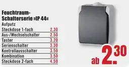B1 Discount Baumarkt Feuchtraum- Schalterserie >>IP 44<< Angebot