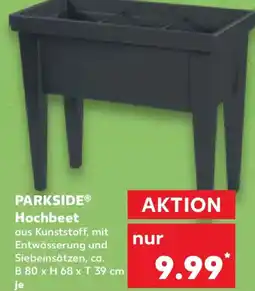 Kaufland PARKSIDE Hochbeet Angebot