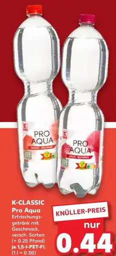 Kaufland K-CLASSIC Pro Aqua Angebot