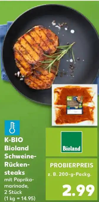Kaufland K-BIO Schweine- Rückensteaks Angebot