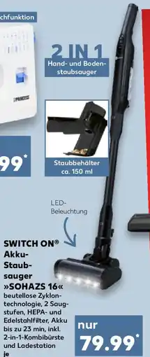 Kaufland SWITCH ON Akku- Staubsauger SOHAZS 16 Angebot