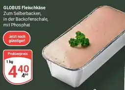 Globus GLOBUS Fleischkäse Angebot