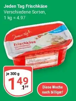 Globus Jeden Tag Frischkäse Angebot