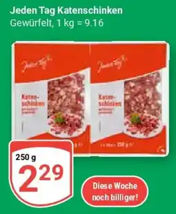 Globus Jeden Tag Katenschinken Angebot