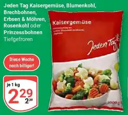 Globus Jeden Tag Kaisergemüse, Blumenkohl, Brechbohnen, Erbsen & Möhren, Rosenkohl oder Prinzessbohnen Angebot