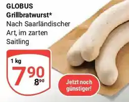 Globus GLOBUS Grillbratwurst Angebot