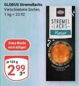 Globus GLOBUS Stremellachs Angebot