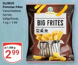 Globus GLOBUS Pommes frites Angebot