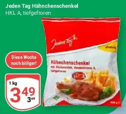 Globus Jeden Tag Hähnchenschenkel Angebot