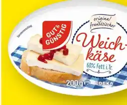 Scheck-in-Center Gut & Günstig Weichkäse Angebot