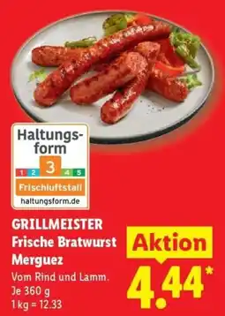 Lidl GRILLMEISTER Frische Bratwurst Merguez Angebot
