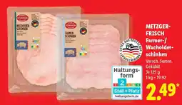Lidl METZGERFRISCH Farmer-/ Wacholderschinken Angebot