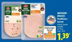 Lidl METZGERFRISCH Traditions Lyoner Angebot