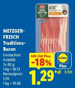 Lidl METZGERFRISCH Traditions Bacon Angebot