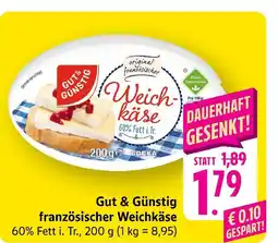 Edeka Gut & günstig französischer weichkäse Angebot