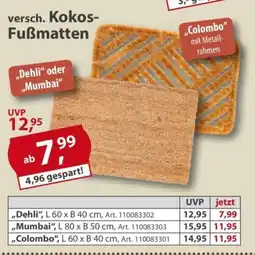 Sonderpreis Baumarkt versch. Kokos- Fußmatten „Dehli" oder ,,Mumbai", „Colombo" mit Metall- rahmen Angebot