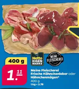 NETTO Meine Fleischerei Frische Hähnchenleber oder Hähnchenmägen Angebot