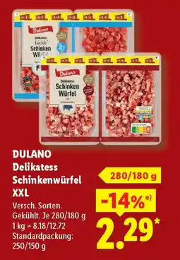 Lidl DULANO Delikatess Schinkenwürfel XXL Angebot