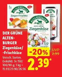 Lidl DER GRÜNE ALTEN- BURGER Ziegenkäse/ -Frischkäse Angebot