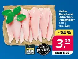 NETTO Meine Fleischerei Hähnchen innenfilets Angebot