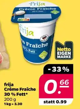 NETTO frija Créme Fraîche 30% Fett Angebot