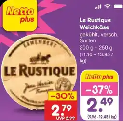 Netto Marken-Discount Le Rustique Weichkäse Angebot