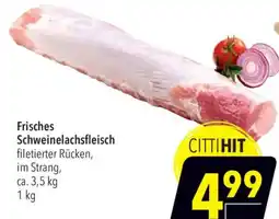 CITTI Markt Frisches Schweinelachsfleisch Angebot