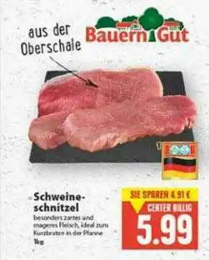 E-Center Bauern Gut Schweine Schnitzel Angebot