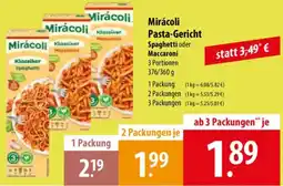 Famila Nord Ost Miracoli Pasta-Gericht Spaghetti oder Maccaroni Angebot