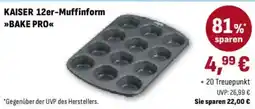 Famila Nord Ost KAISER 12er-Muffinform BAKE PRO Angebot