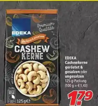 Marktkauf Edeka Cashewkerne Geröstet & Gesalzen Oder Ungesalzen Angebot