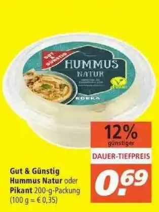 Marktkauf Gut & Günstig Hummus Natur Oder Pikant Angebot