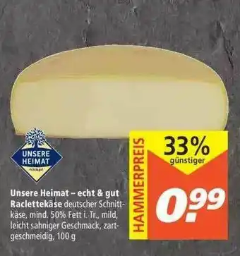 Marktkauf Unsere Heimat Raclettekäse Angebot