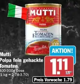 AEZ Mutti Polpa fein gehackte Tomaten Angebot