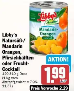 AEZ Libby's Natursüß-/ Mandarin Orangen, Pfirsichhälften oder Frucht Cocktail Angebot
