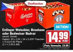 AEZ Erdinger Weissbier, Brauhaus oder Budweiser Budvar Angebot