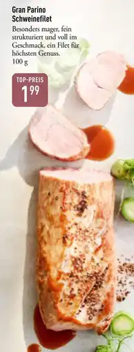 Galeria Markthalle Gran Parino Schweinefilet Angebot