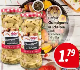 Nah & Frisch Hofgut Champignons in Scheiben Angebot