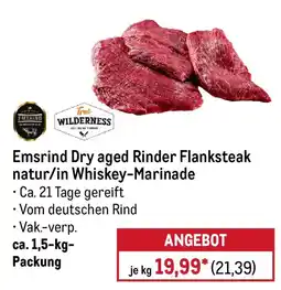 METRO Emsrind Dry aged Rinder Flanksteak natur/in Whiskey-Marinade Angebot