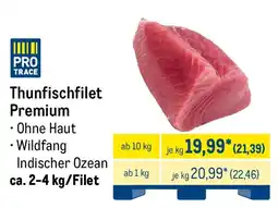 METRO Thunfischfilet Premium Angebot