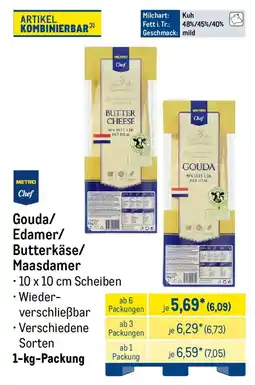 METRO METRO Chef Gouda/ Edamer/ Butterkäse/ Maasdamer Angebot