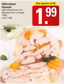 WEZ Hähnchen Hawaii Angebot