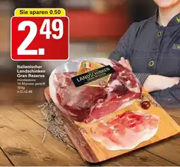 WEZ Italienischer Landschinken Gran Reserva Angebot