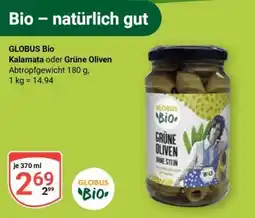 Globus GLOBUS Bio Kalamata oder Grüne Oliven Angebot
