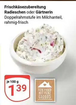 Globus Frischkäsezubereitung Radieschen oder Gärtnerin Angebot