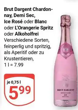 Globus Brut Dargent Chardonnay, Demi Sec, Ice Rosé oder Blanc oder L’Orangerie Spritz oder Alkoholfrei Angebot